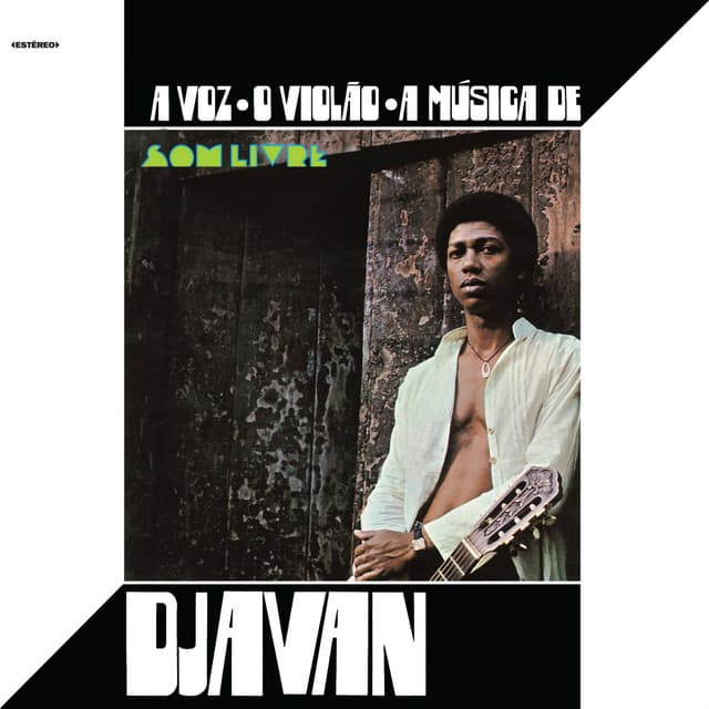 A Voz, o Violão, a Música de Djavan album cover